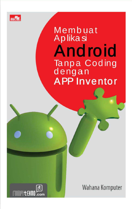 Membuat Aplikasi Android tanpa Coding dengan APP Inventor